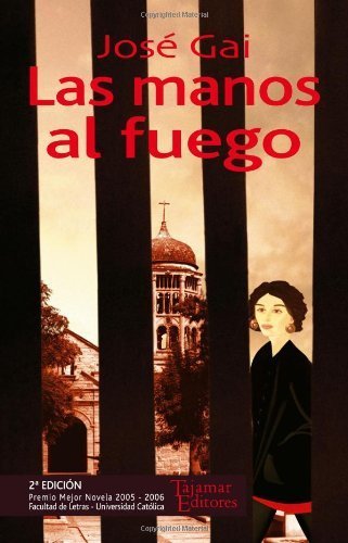 «Las manos al fuego», de José Gai