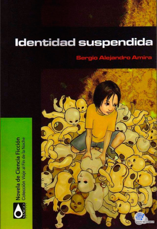 Identidad Suspendida, una novela de Sergio Amira