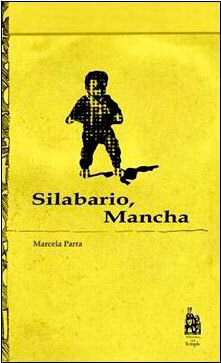 «Silabario, Mancha», de Marcela Parra