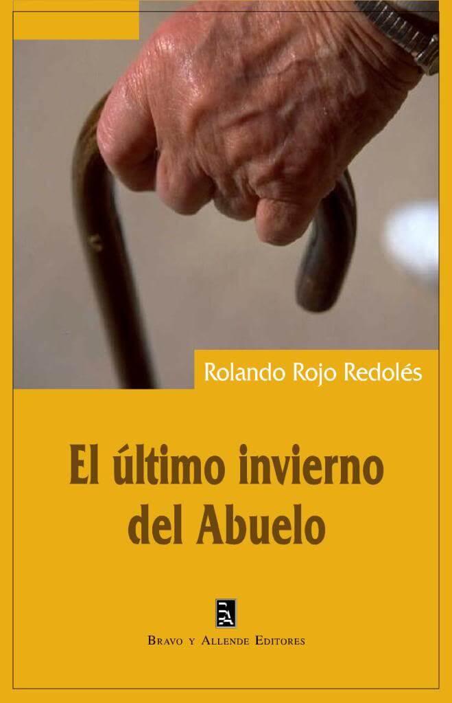 El último invierno del abuelo, de Rolando Rojo