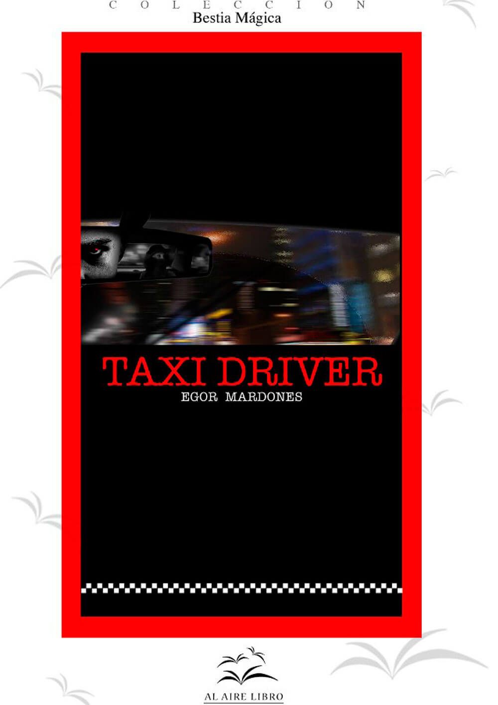 Taxi Driver, de Egor Mardones