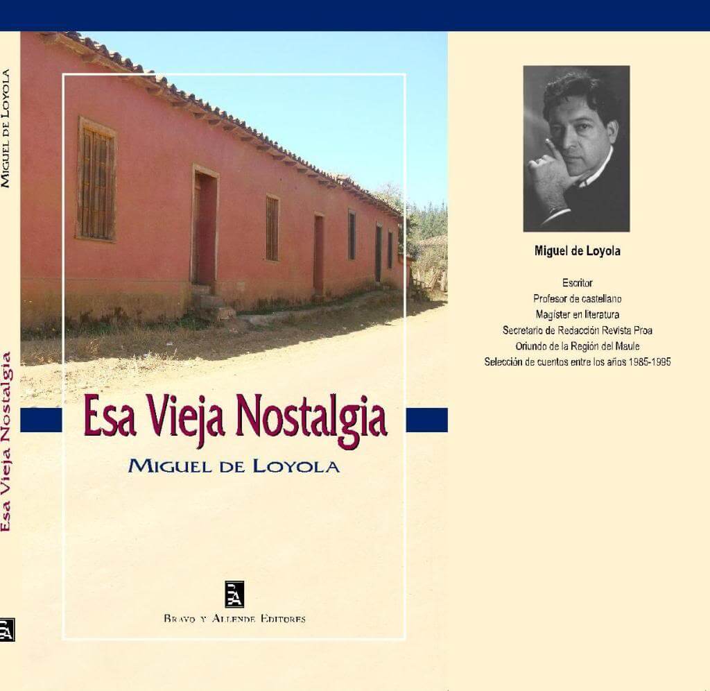 «Esa vieja nostalgia», de Miguel de Loyola