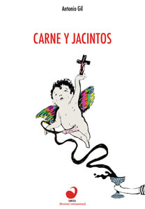 Una catástrofe única: “Carne y jacintos” de Antonio Gil