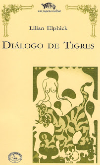 Diálogo de tigres, de Lilian Elphick