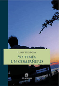 «Yo tenía un compañero», Juan Villegas Morales