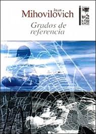 «Grados de referencia», de Juan Mihovilovich