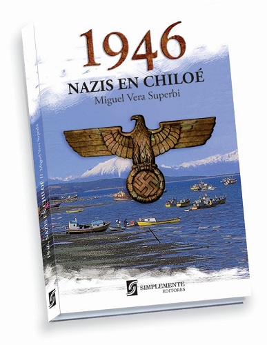 Lanzamiento novela «1946, Nazis en Chiloé», de Miguel Vera