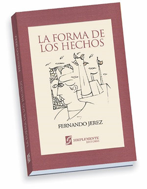 Comentario a “La forma de los hechos”, de Fernando Jerez