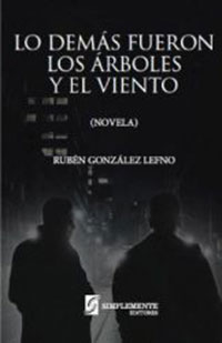 Lo demaacutes fueron los aacuterboles y el viento