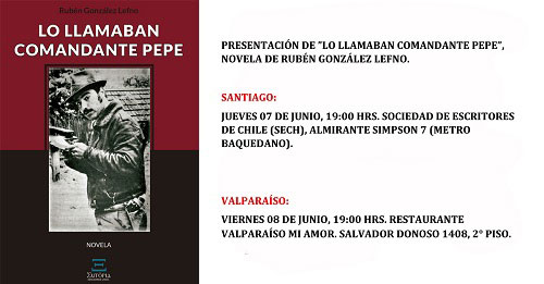 Presentación de “Lo llamaban Comandante Pepe”, novela de Rubén González Lefno