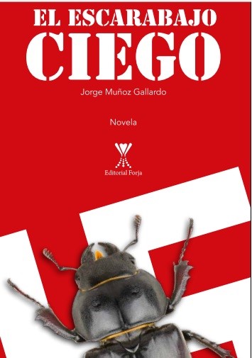 “El escarabajo ciego”, de Jorge Muñoz Gallardo