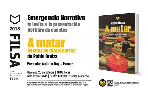 Presentación de “A matar. Relatos de fútbol barrial”, de Pablo Otaíza