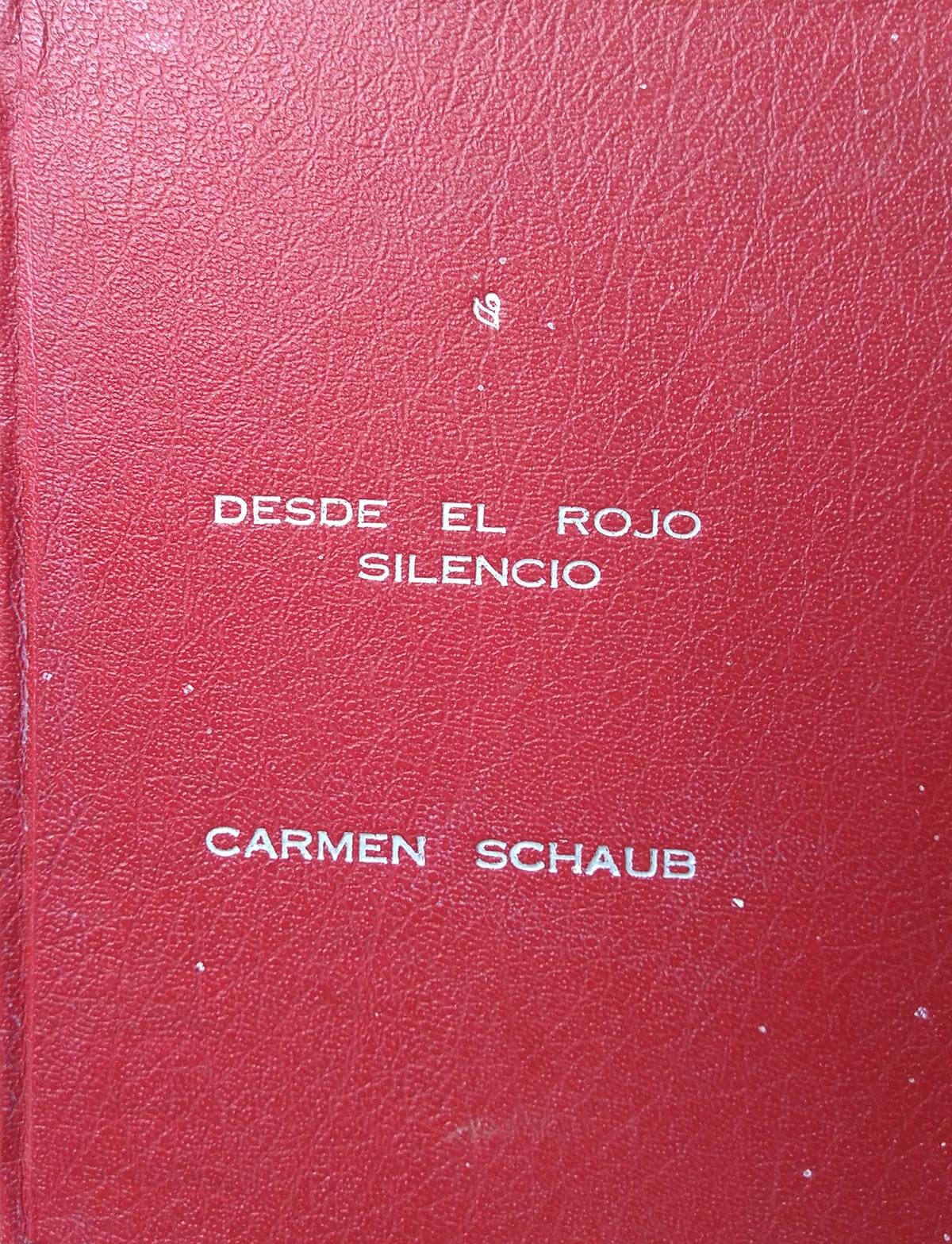 Presentación de la segunda edición de “Desde el rojo silencio”, de Carmen Schaub