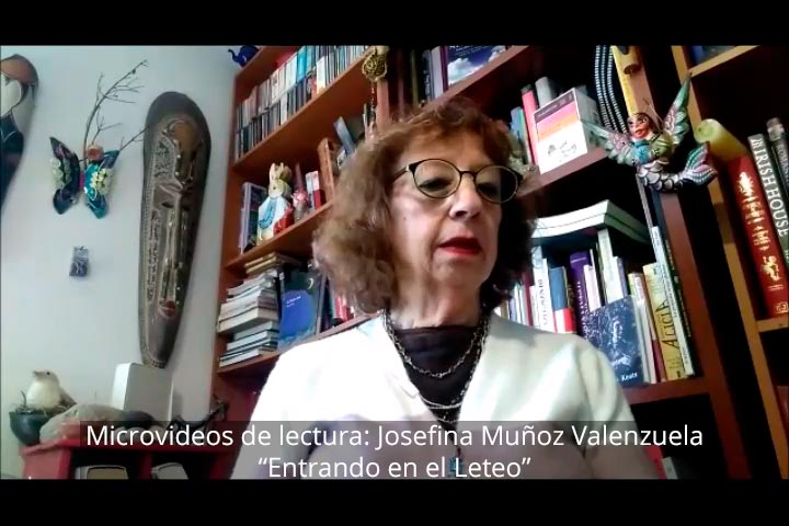 Microvideos de lectura: Josefina Muñoz Valenzuela, Entrando en el Leteo