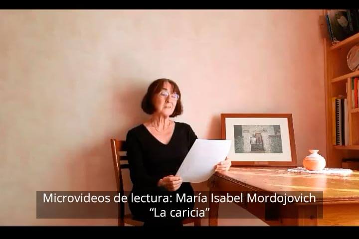Microvideos de lectura: María Isabel Mordojovich, La caricia
