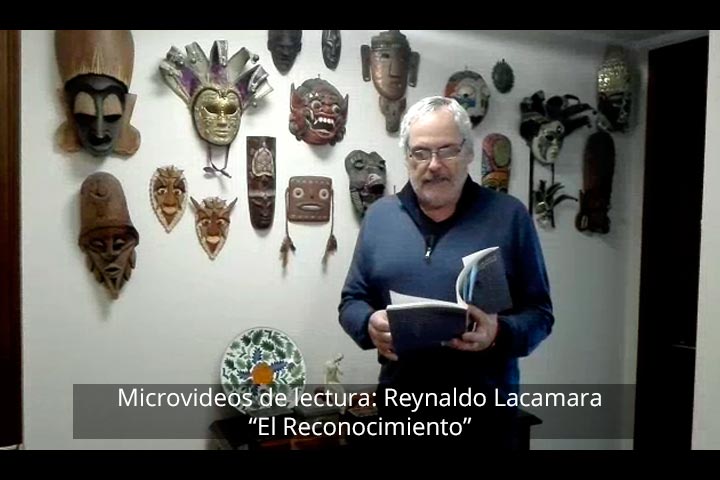 Microvideos de lectura: Reynaldo Lacamara, El Reconocimiento