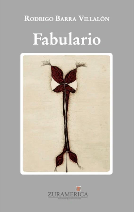 Fabulario, Rodrigo Barra Villalón