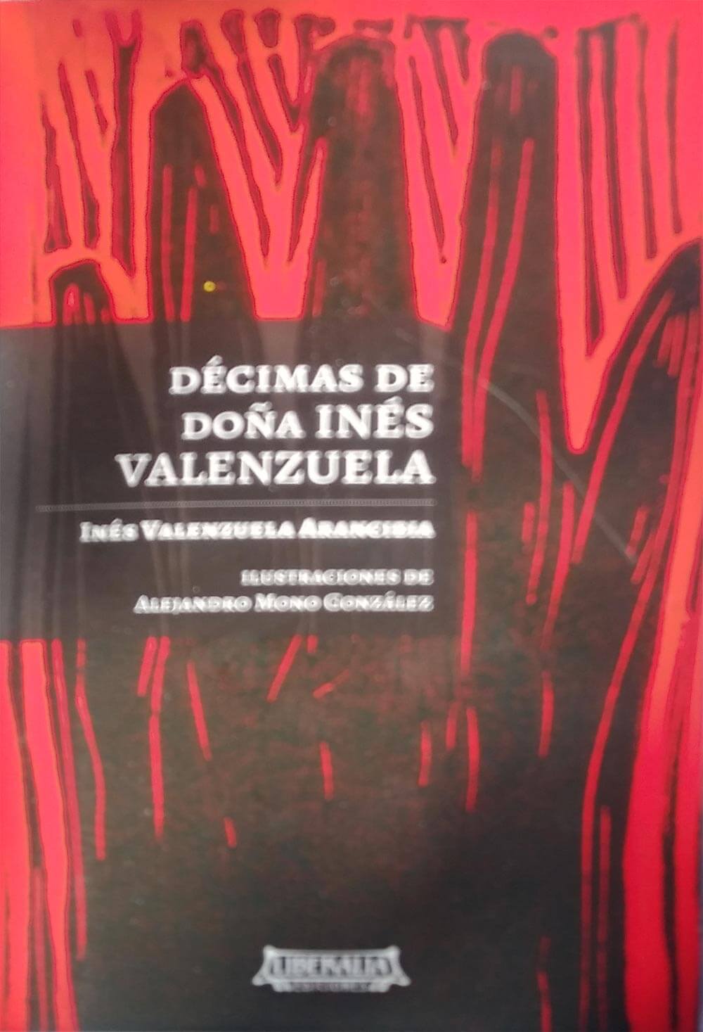 Décimas De Doña Inés Valenzuela Letras De Chile 1115