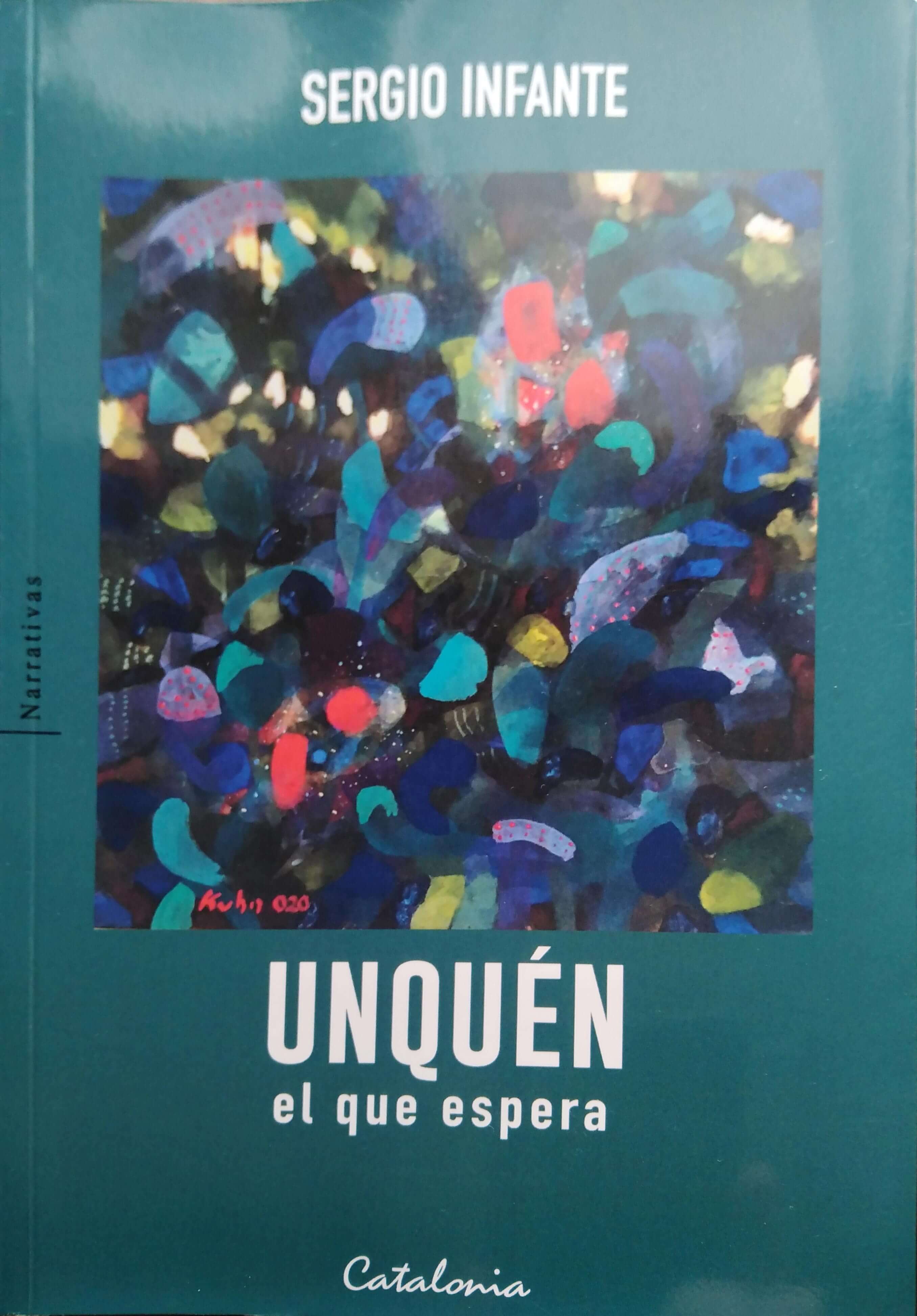 Unquén, El Que Espera de Sergio Infante