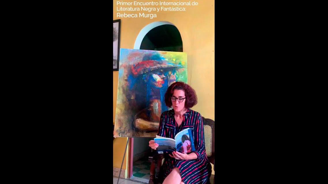 Primer Encuentro Internacional de Literatura Negra y Fantástica: Rebeca Murga