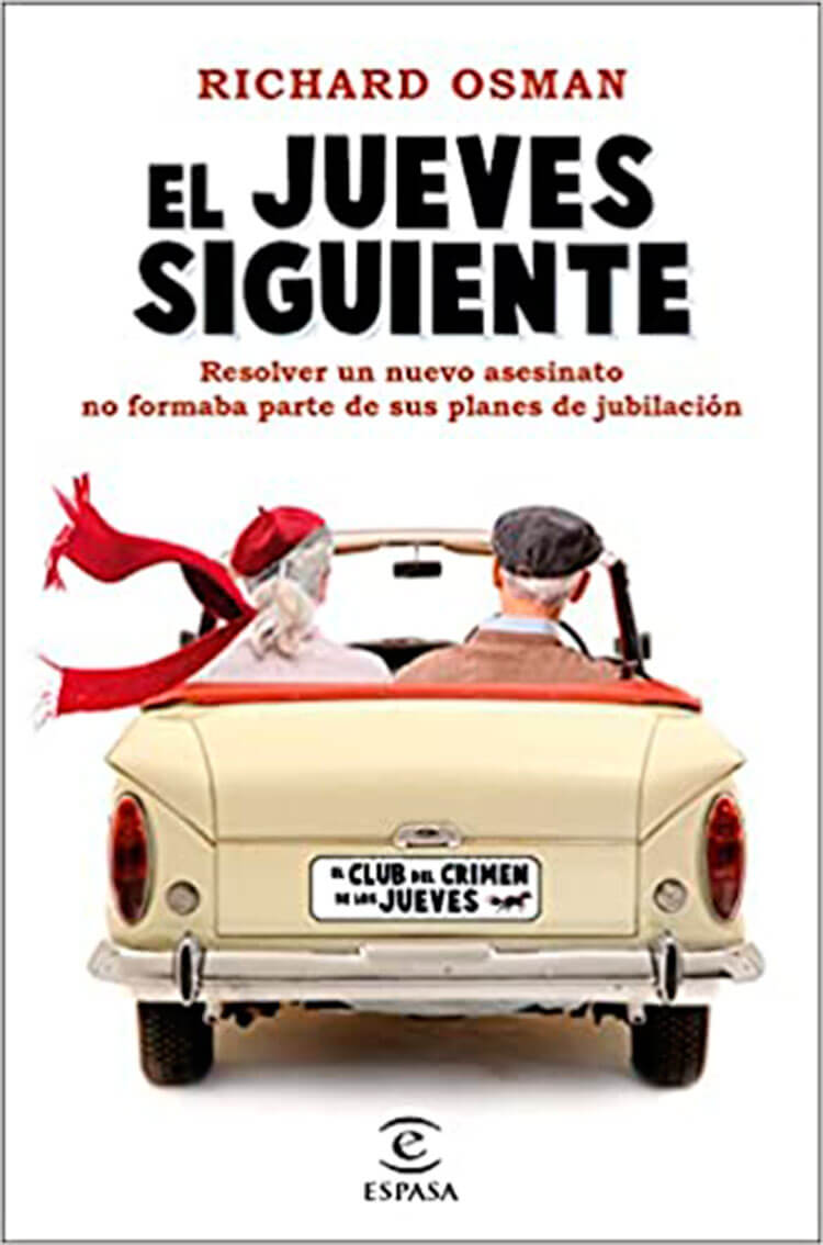 El Jueves siguiente. Una novela del Club del Crimen de los Jueves