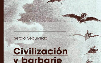 CIVILIZACIÓN Y BARBARIE: Sergio Sepúlveda