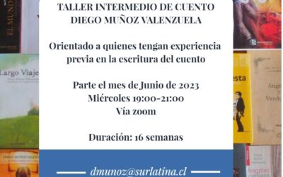 El Taller Intermedio de Cuento de Diego Muñoz Valenzuela, junio de 2023