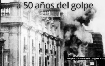 A 50 AÑOS DEL GOLPE CIVIL-MILITAR HONRAR LA FIGURA DEL PRESIDENTE SALVADOR ALLENDE