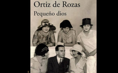 Pequeño dios. Vicente Huidobro y el retrato íntimo de las mujeres que marcaron su vida