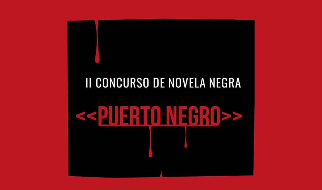 Convocatoria al 2do Concurso de Novela Negra “Puerto Negro”