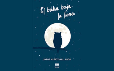 EL BÚHO BAJO LA LUNA, DE JORGE MUÑOZ GALLARDO