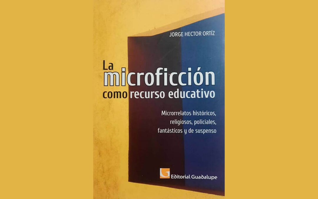 LA MICROFICCION COMO RECURSO EDUCATIVO