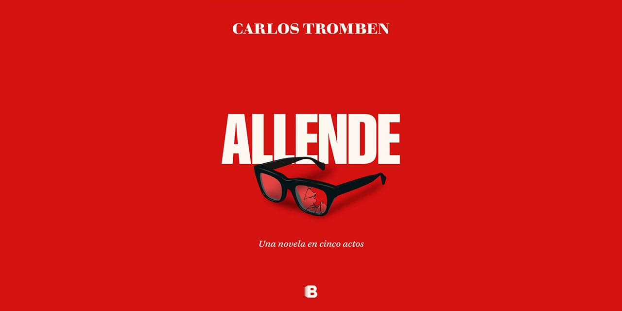 Reseña Allende, una novela en cinco actos