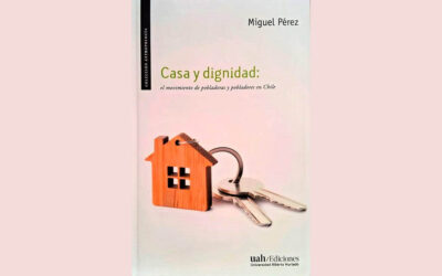 Casa y Dignidad: el movimiento de pobladores y pobladoras en Chile