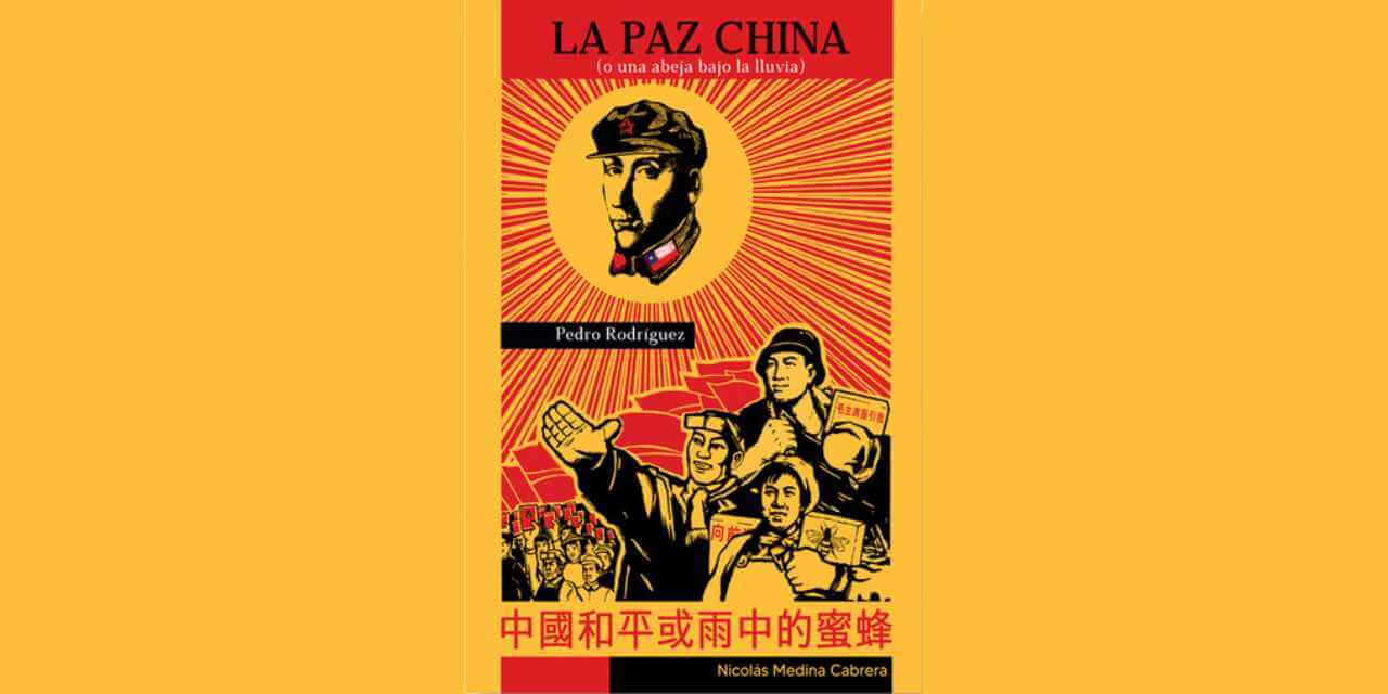 LA PAZ CHINA. Pedro Rodríguez (Nicolás Medina)