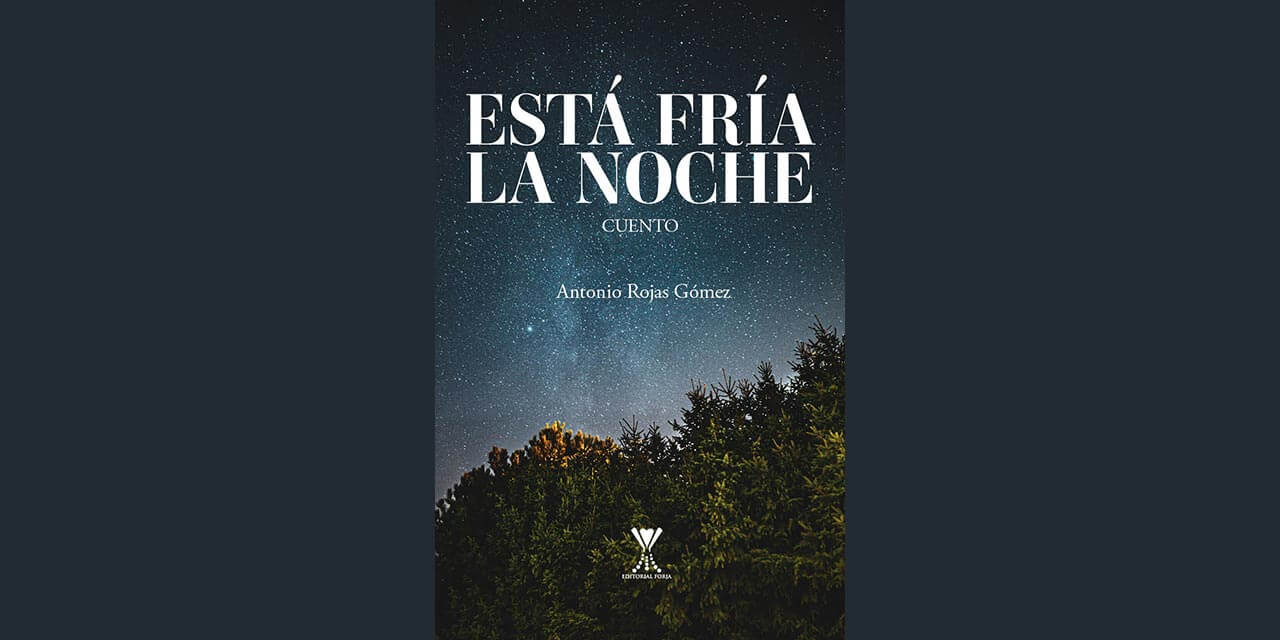  «Está fría la noche», de Antonio Rojas Gómez