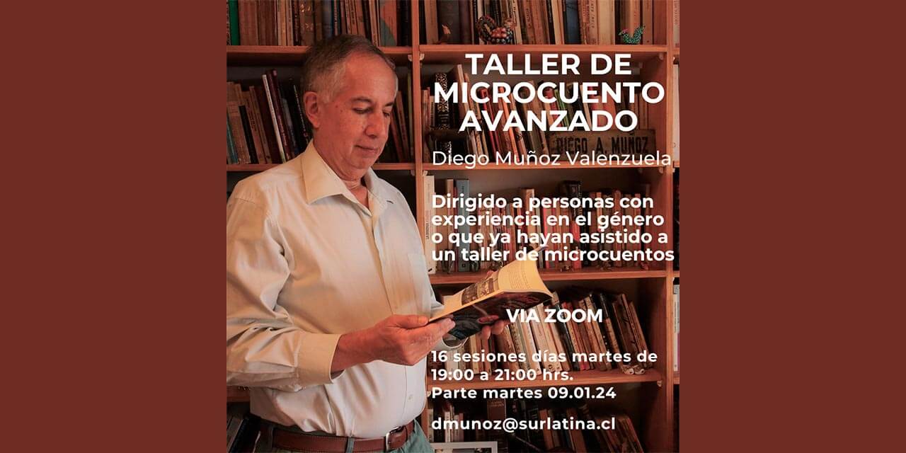 Taller de Microcuento Avanzado de Diego Muñoz Valenzuela