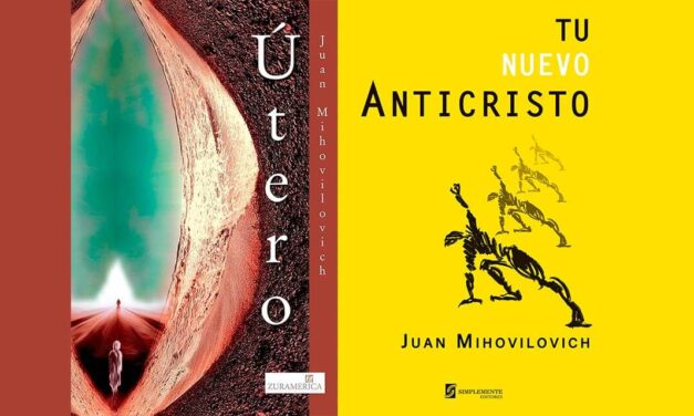 DOS NUEVAS NOVELAS DE JUAN MIHOVILOVICH