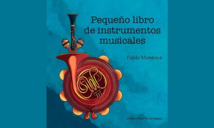 Pequeño libro de instrumentos musicales – Pablo Montoya, entrega 366