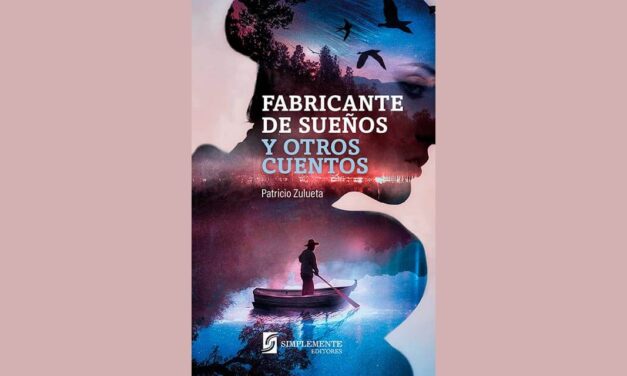 Fabricante de sueños y otros cuentos, Patricio Zulueta