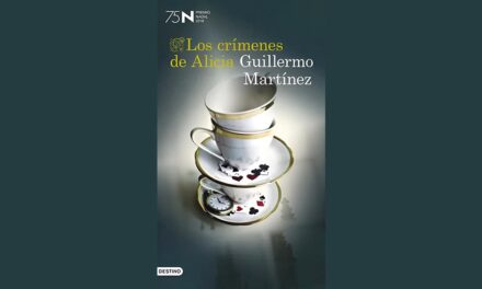 LOS CRÍMENES DE ALICIA, NOVELA DE GUILLERMO MARTÍNEZ
