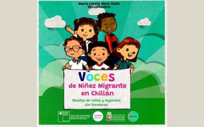 VOCES DE NIÑEZ MIGRANTE EN CHILLÁN.RELATOS DE MITOS Y LEYENDAS SIN FRONTERAS