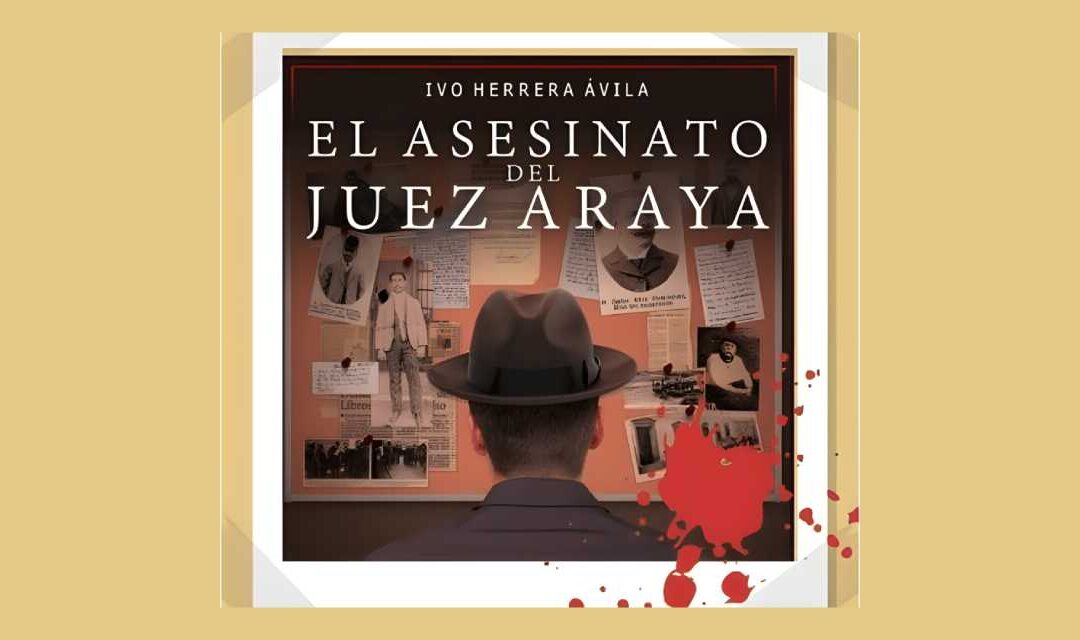 “EL ASESINATO DEL JUEZ ARAYA”