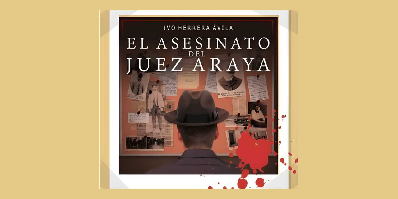 “EL ASESINATO DEL JUEZ ARAYA”