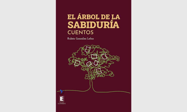 “EL ÁRBOL DE LA SABIDURÍA”: CUENTOS DE RUBÉN GONZÁLEZ LEFNO