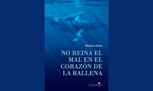 NO REINA EL MAL EN EL CORAZÓN DE LA BALLENA