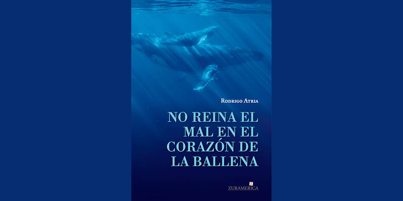 NO REINA EL MAL EN EL CORAZÓN DE LA BALLENA