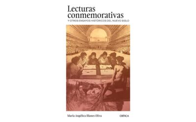 “LECTURAS CONMEMORATIVAS Y OTROS ENSAYOS HISTÓRICOS DEL NUEVO SIGLO”