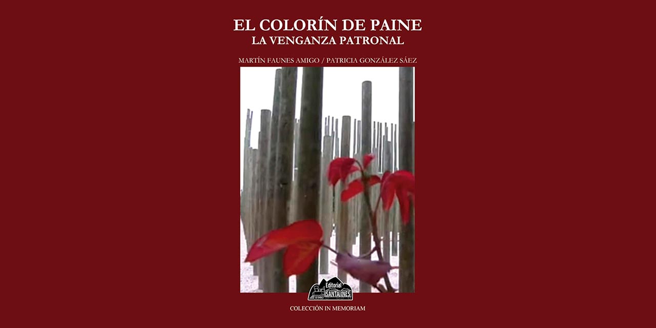 EL COLORÍN DE PAINE, LA VENGANZA PATRONAL