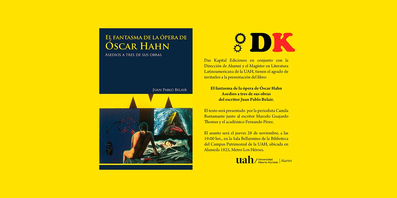 Presentación del libro:El fantasma de la ópera de Óscar Hahn. Asedios a tres de sus obras